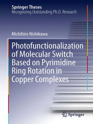cover image of Photofunctionalization of Molecular Switch Based on Pyrimidine Ring Rotation in Copper Complexes